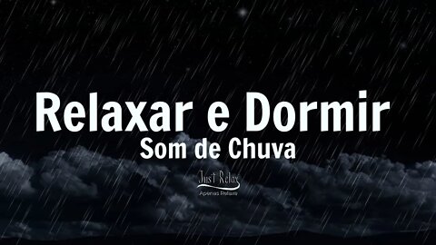 Chuva - Só Relaxe Vídeo Satisfatório para Relaxar e Dormir Asmr - Just Relax | Apenas Relaxe