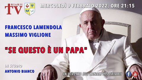 “SE QUESTO È UN PAPA”. FRANCESCO LAMENDOLA, MASSIMO VIGLIONE. IN STUDIO ANTONIO BIANCO