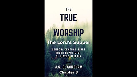 The True Worship, J S Blackburm, Chapter 8