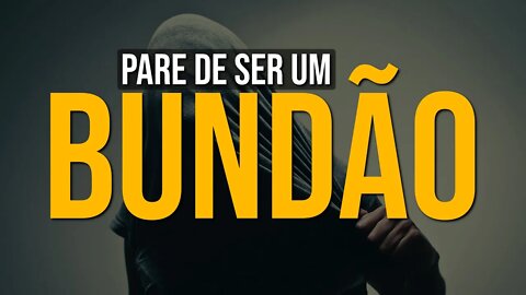 "VOCÊ TEM QUE PARAR DE SER UM IDI0TA." | MOTIVAÇÃO