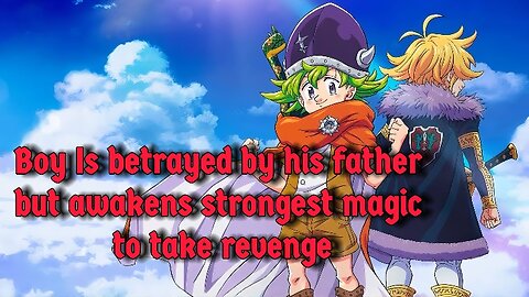 [6-10] Boy Is betrayed by his father but awakens strongest magic to take revenge | Anime Recap