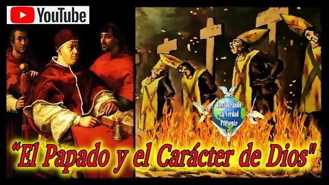 165. El Papado y el Carácter de Dios