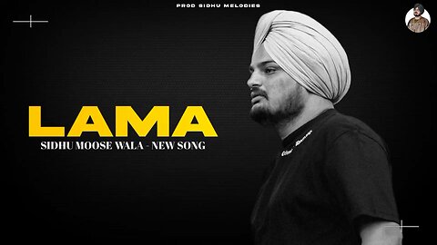 LAMA | Sidhu Moosewala New Song #5911 #sidhumoosewala