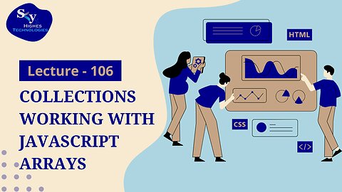 106. Collections Working with Javascript Arrays | Skyhighes | Web Development