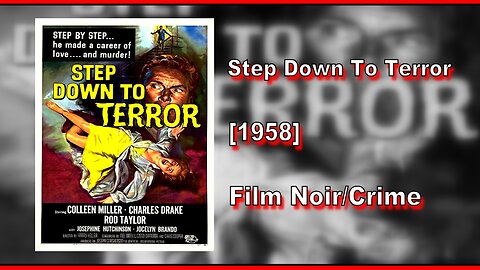 Step Down To Terror (1958) | FILM NOIR/CRIME | FULL MOVIE