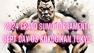 Sumo Sept Live Day 03 Tokyo Japan! 大相撲LIVE 09月場所