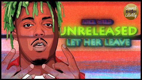 Juice WRLD - LET HER LEAVE (UNRELEASED) Lyrics