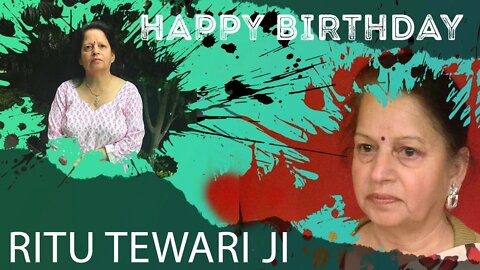 Happy Birthday Ritu Tewari Ji!