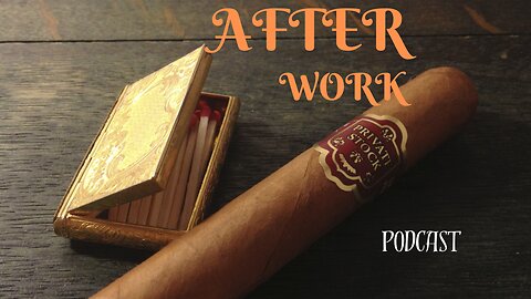 after work ep:11 get woke go broke, Durham report, Joe Biden impeachment.