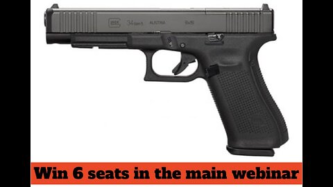 GLOCK 34 MOS GEN 5 9MM MINI #2 for 6 seats in the main webinar