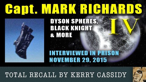 Project Camelot 🐆 Captain Mark Richards of the Secret Space Program — Interview 4