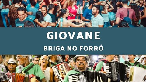 Giovane - Briga no Forró