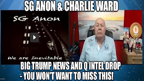 SG Anon & Charlie Ward: Big Trump News and Q Intel Drop -You Won't Want to Miss This!