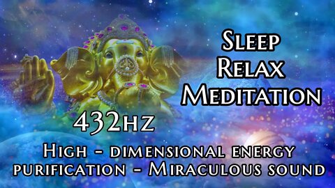 432hz Ancient Macrocosm, Nature Healing wave| Purifies Karma leads body and mind to Higher Dimension