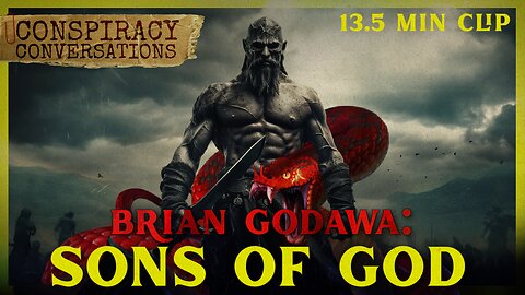 Sons of God - Brian Godawa | Conspiracy Conversations Clip