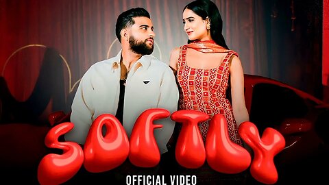 SOFTLY (Official Music Video) KARAN AUJLA | IKKY | LATEST PUNJABI SONGS 2023