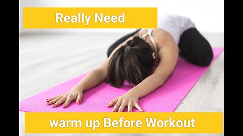 Do you really need warm up before workout