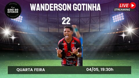 LIVE AO VIVO WANDERSON GOTINHA 22 - ATACANTE DO JUVENTUDE SAMAS