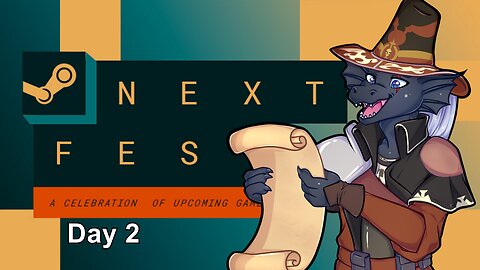 [Steam NextFest] Day 2 of the Demos! - Steam Shenanigan Shakedown!