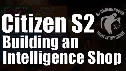 Citizen S2: Building an Intelligence Shop - A Primer