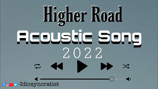 the higher road song | acoustic songs 2022 | Best Music 2022