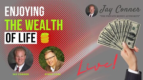 Build An Abundant Life Through Lifeonaire with Steve Cook & Jay Conner, The Private Money Authority