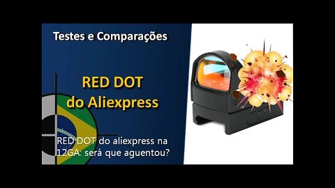 Teste: RED DOT do Aliexpress.. será que aguentou a .12GA ??