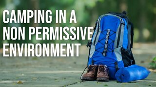 Camping in a Non-Permissive Environment | ON Three