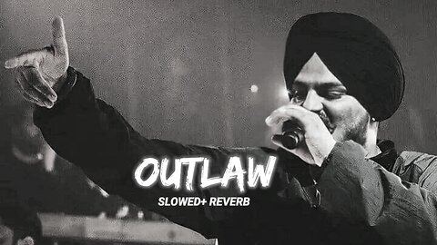 Outlaw [ slowed + Reverb]