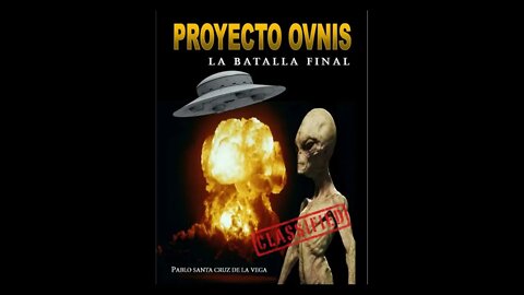 PROYECTO OVNI===LA BATALLA FINAL==========