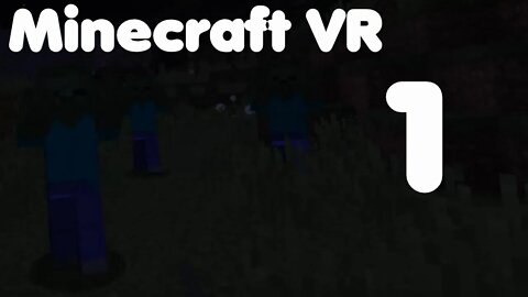 Minecraft VR: Episode 1: A Hard Block Life