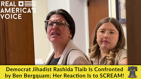 Democrat Jihadist Rashida Tlaib Is Confronted by Ben Bergquam; Her Reaction Is to SCREAM!