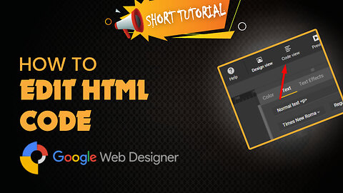 How to edit html code google web designer