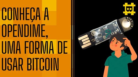 O que é um OPENDIME, qual é seu uso e como funciona? - [CORTE]