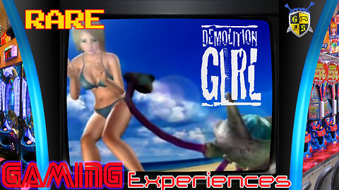 Rare Game Experiences | Demolition Girl