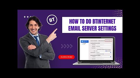 How to do BTinternet Email Server Settings?