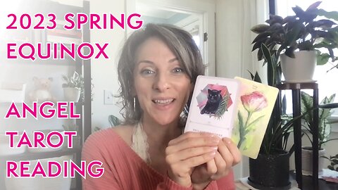 Spring Equinox 2023 Tarot Reading