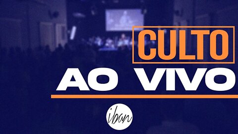 IBAN | A CEIA DO SENHOR | Culto 8H