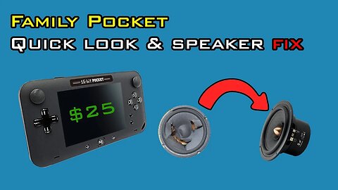 Family Pocket / 16-bit pocket | Quick look and speaker FIX