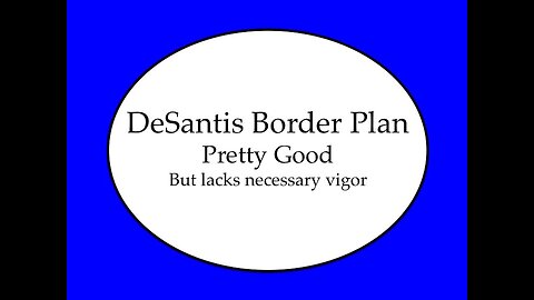 DeSantis Border Plan Lacks Vigor