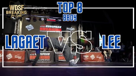 BBOY LAGAET VS BBOY LEE | TOP 8 | 1VS 1 | WDSF EUROPEAN BREAKING CHAMPIONSHIP 2023