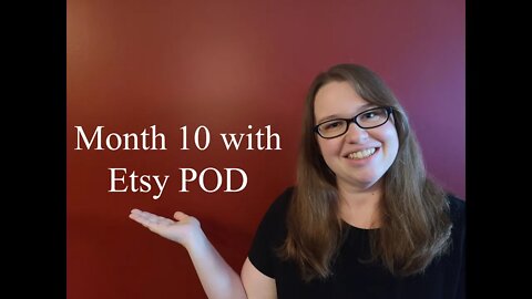 Month 10 with Etsy POD