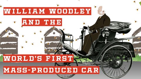 William Woodley And The World's First Mass-Produced Car