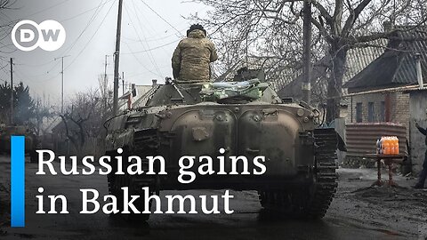 Russia closes in on Bakhmut in the face of fierce resistance