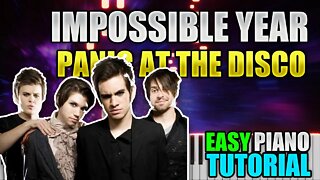 Impossible Year - Panic! at the disco | Easy Piano Tutorial