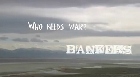 All Wars Are Bankers Wars