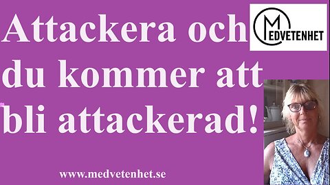 Attackera och du kommer att bli attackerad