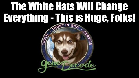 Gene Decode HUGE Sep 30: The White Hats Will Change Everything! This is Huge, Folks!