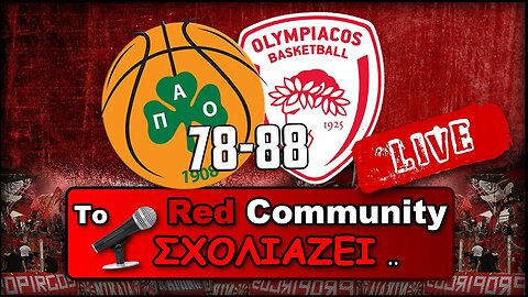 Παναθηναϊκός Ολυμπιακός 78 - 88 Live