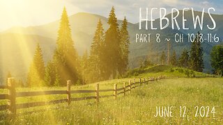 Hebrews, Part 8